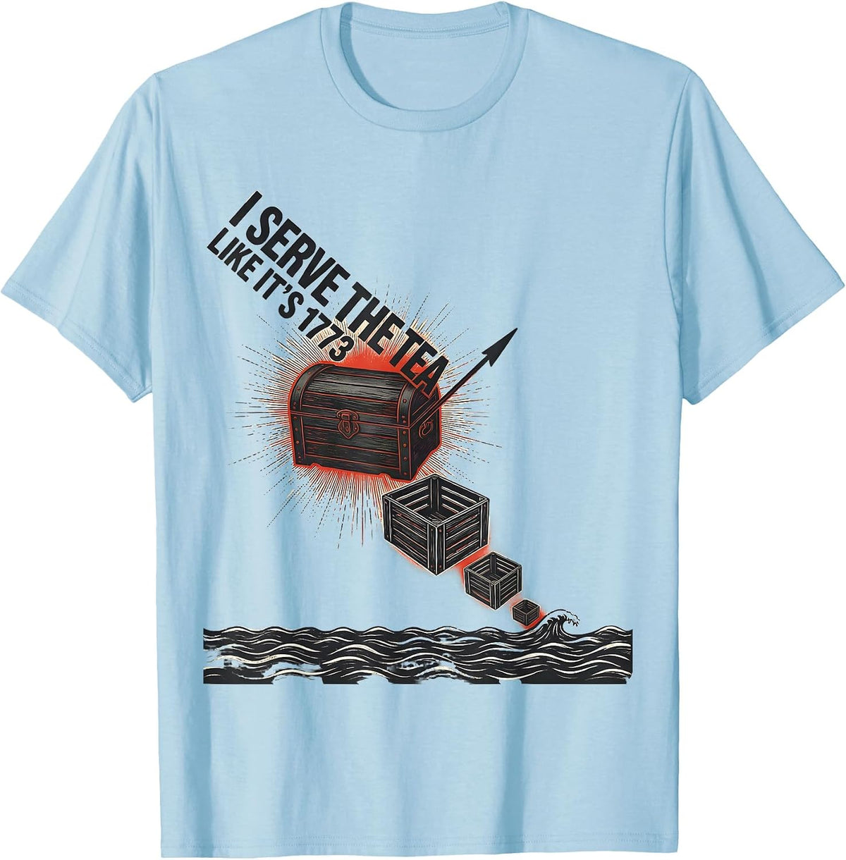 Men's I Serve The Tea Like It’s 1773 Funny History Teacher T-Shirt - Baby Blue