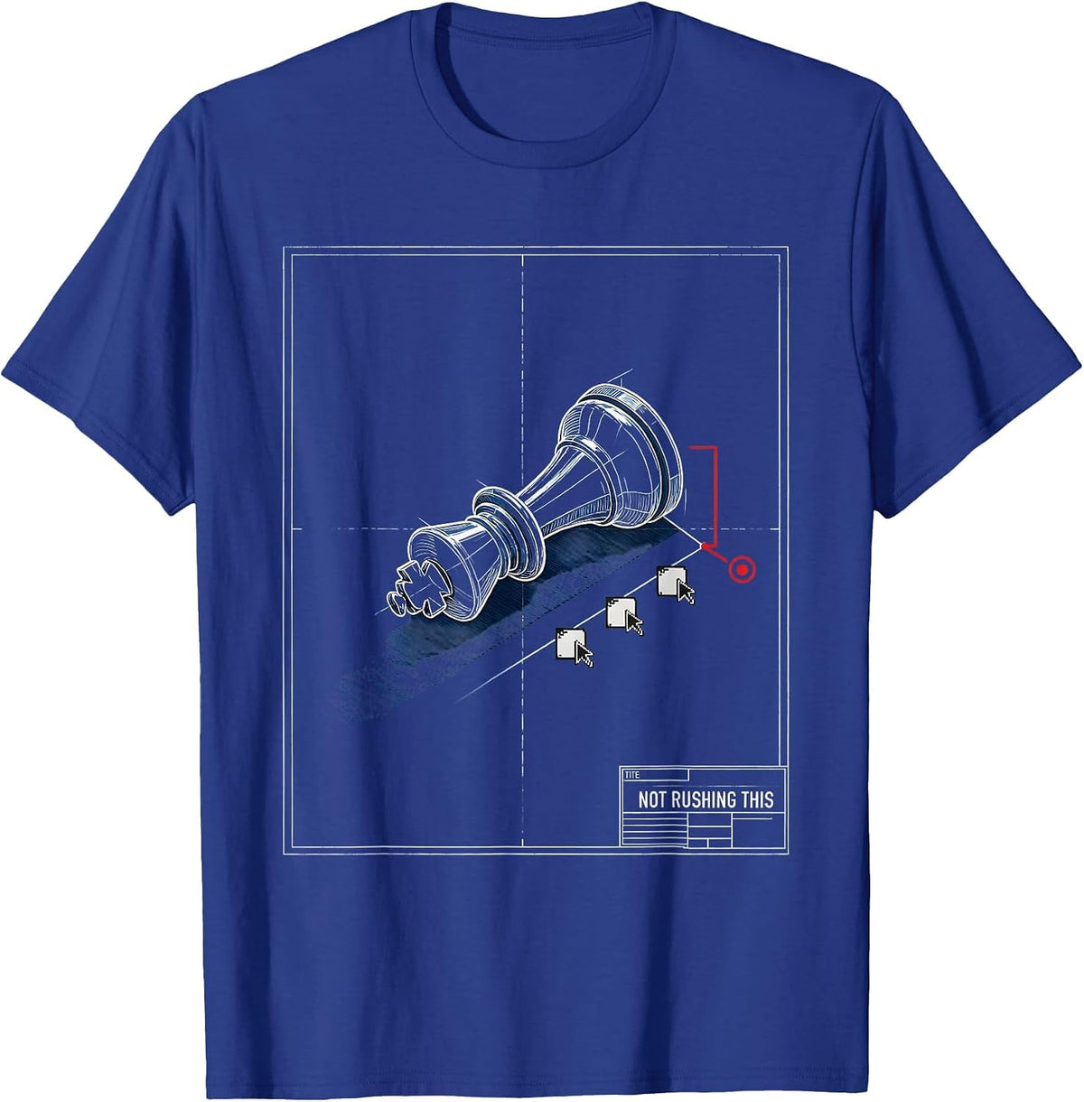 Not Rushing This Funny Chess Player Lover Humor Gift T-Shirt - Royal Blue