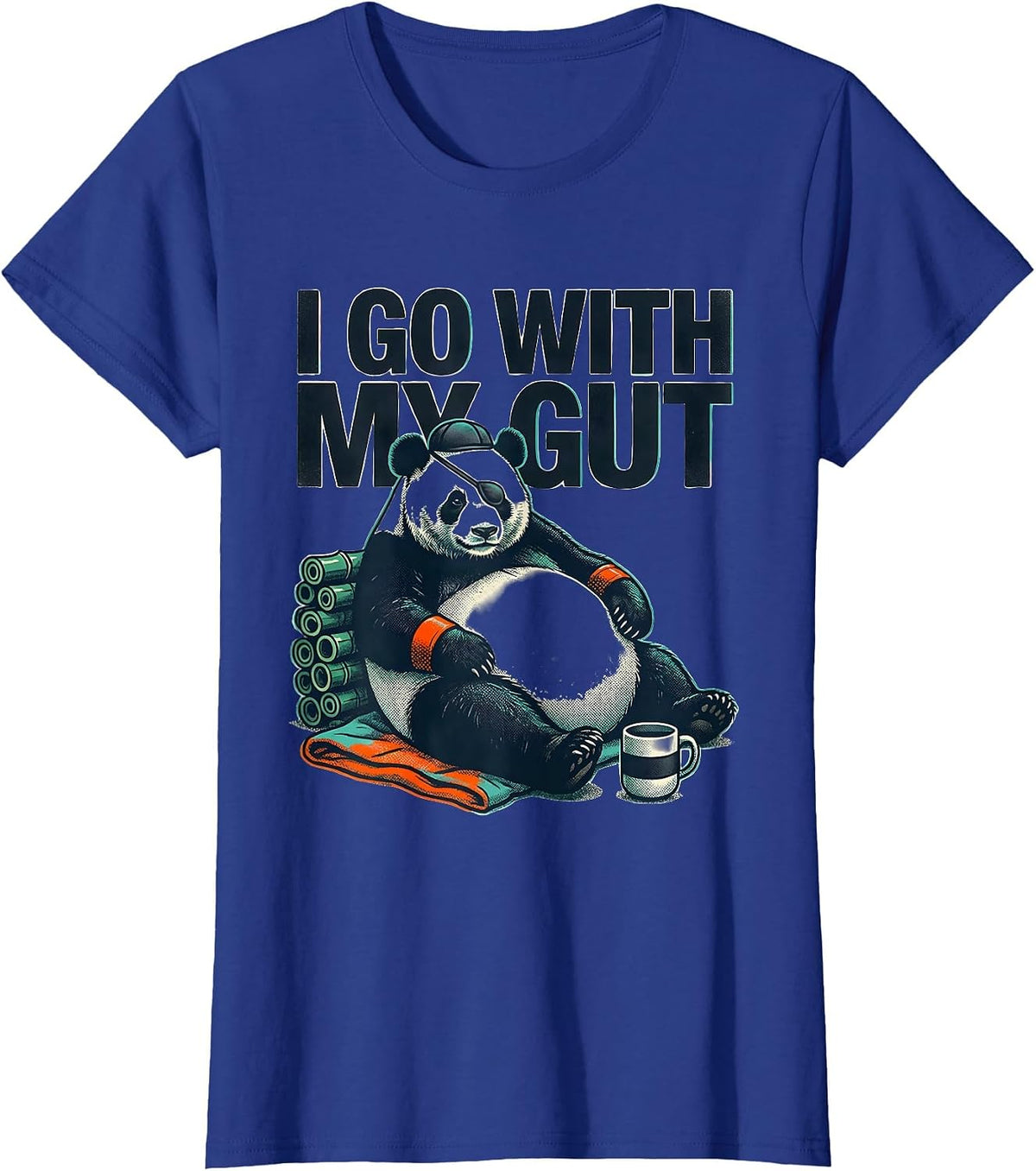 Women's I Go With My Gut Funny Panda Animal Lover Humor Cute Novelty T-Shirt - Royal Blue