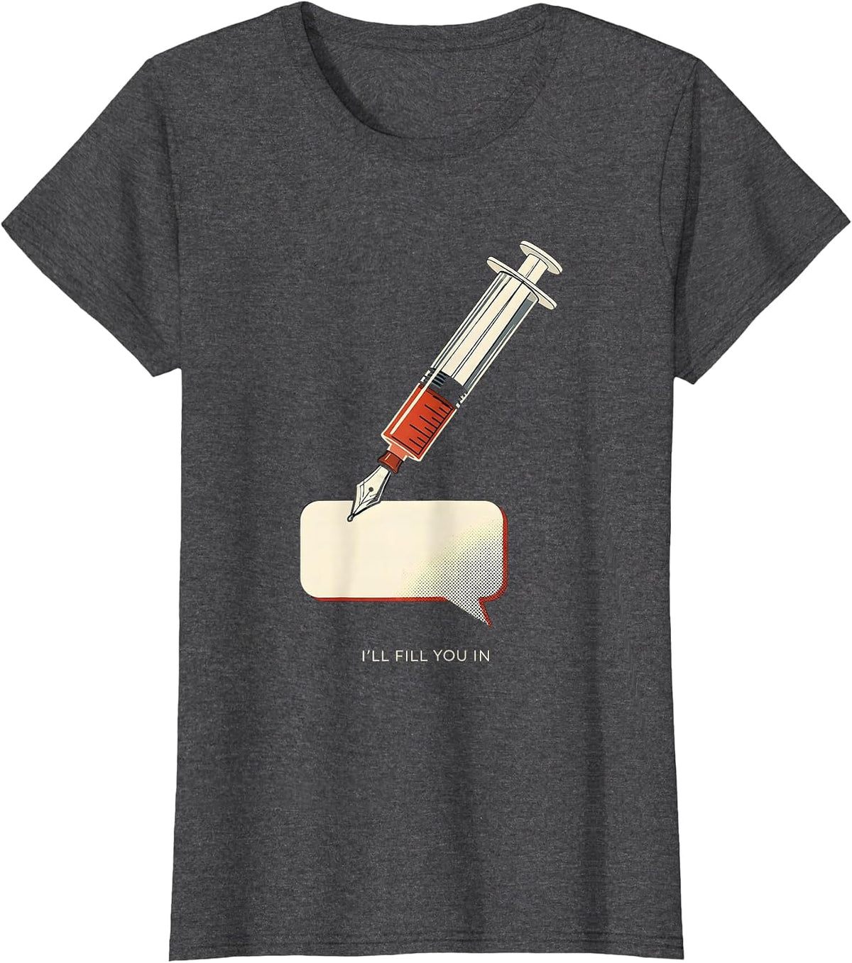 Women's I'll Fill You In Funny Dental Hygienist Occupational Pun T-Shirt - Dark Heather Grey