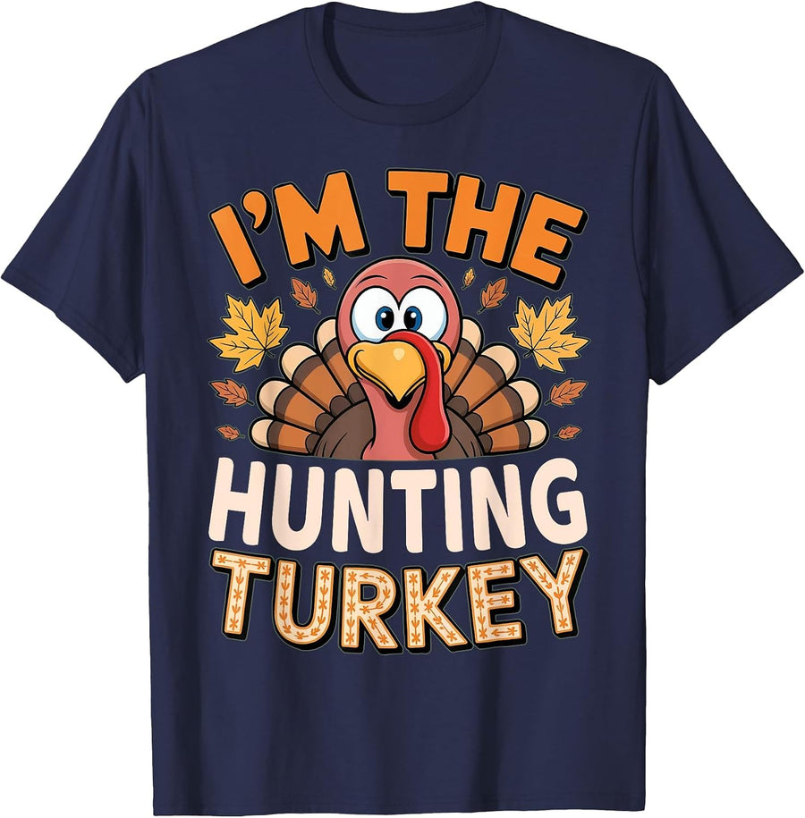 Thanksgiving Matching I'm The Hunting Turkey T-Shirt - Navy Blue