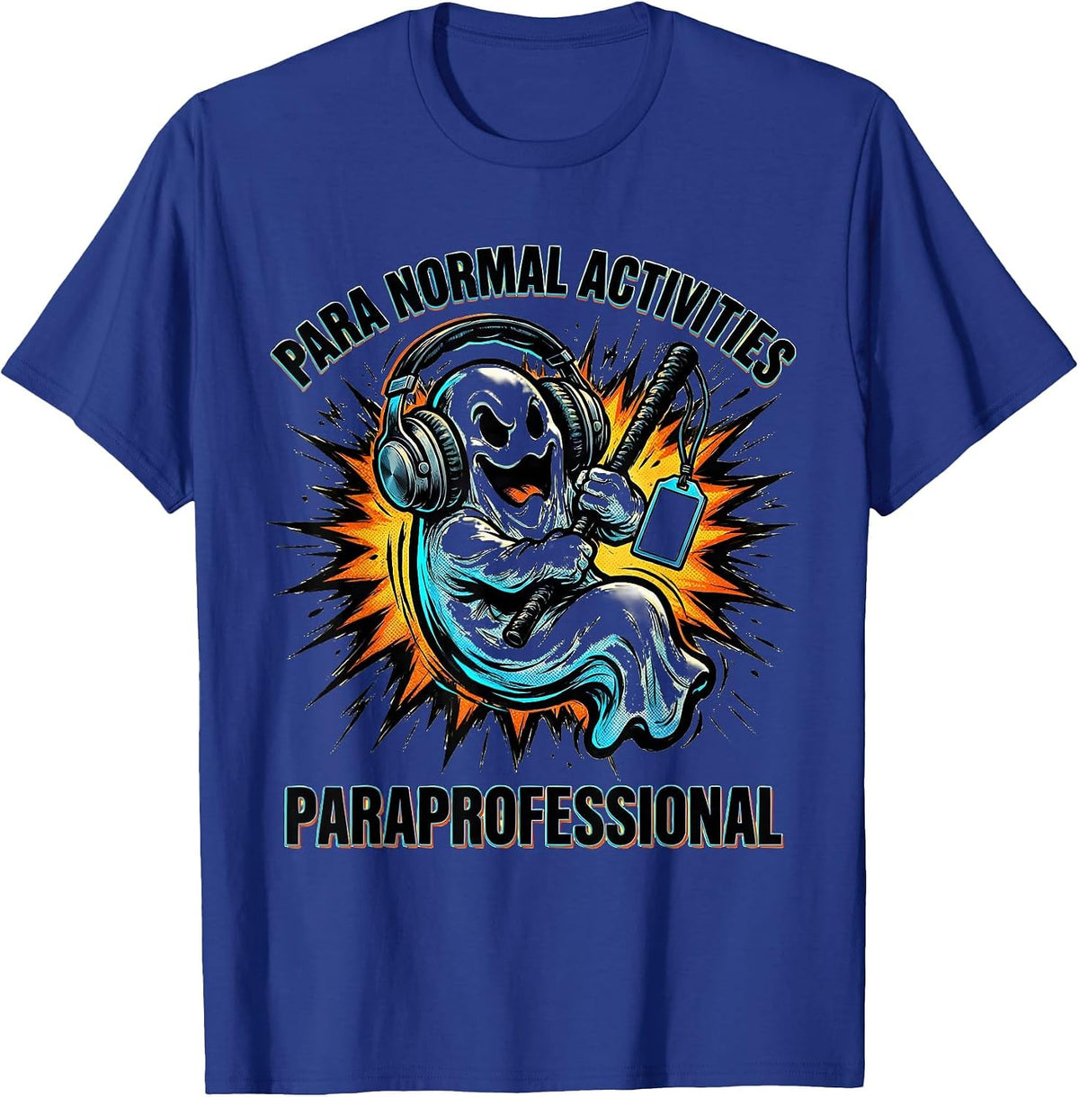 Men's Para Normal Activities | Paraprofessional Halloween Ghost T-Shirt - Royal Blue