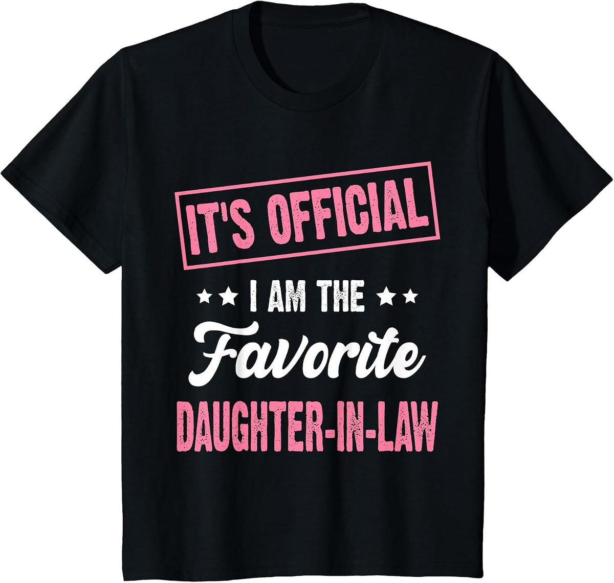 It's Official I'm The Favorite Daughter-in-Law Vintage T-Shirt - Black