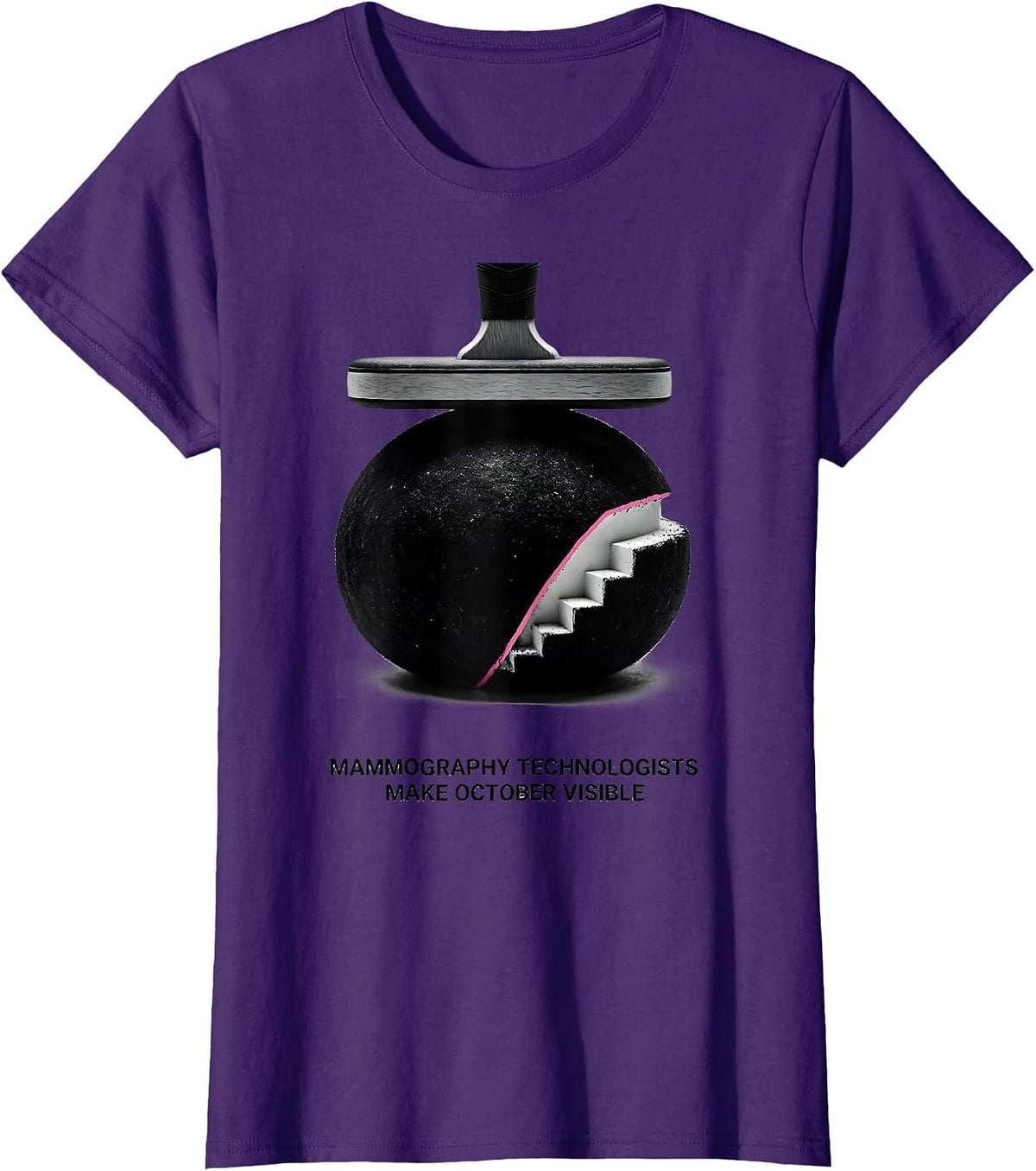 Women's Mammography Technologists Make October Visible Radiology T-Shirt - Purple