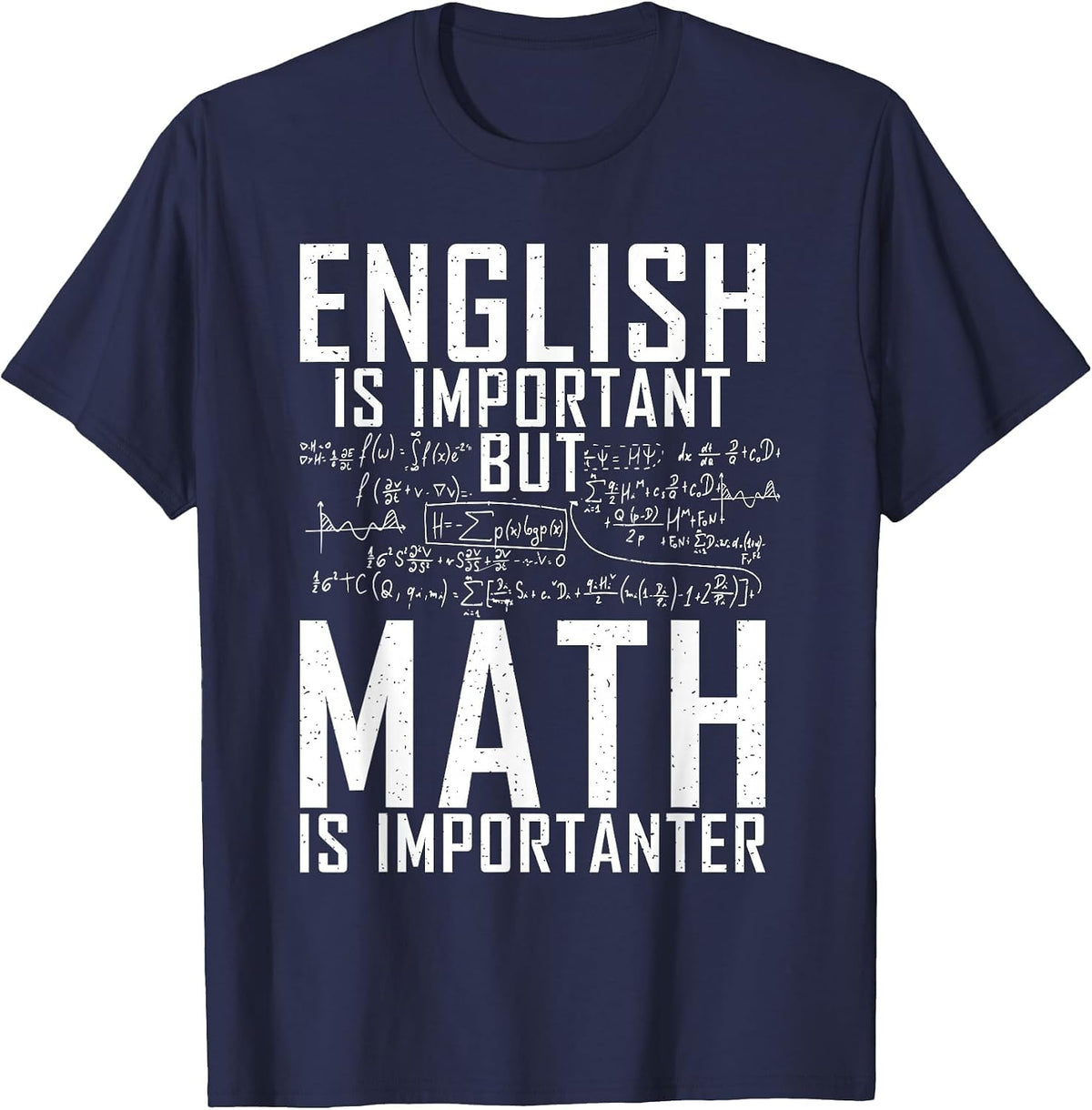 English is Important but Math is Importanter Teaching Math T-Shirt - Navy Blue