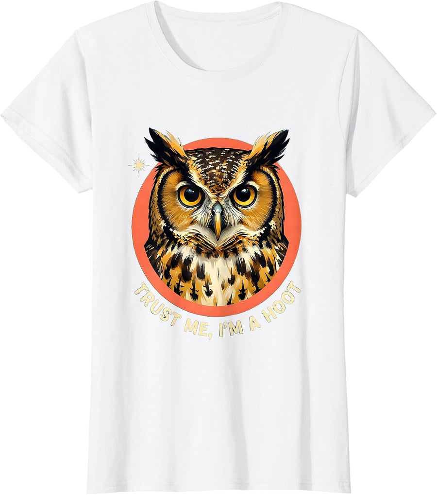 Women's Trust Me, I'm A Hoot Vintage Owl Bird Lover Funny Sarcastic T-Shirt - White