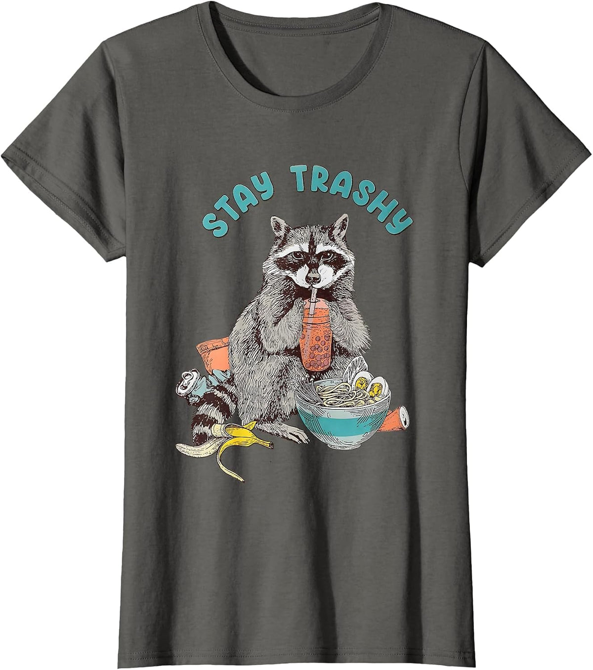 Stay Trashy Raccoon Funny for Men Women T-Shirt - Asphalt Grey