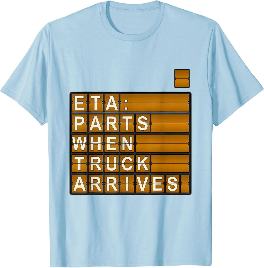 Men's ETA PARTS WHEN TRUCK ARRIVES Mechanic Skeleton Auto Repair T-Shirt - Baby Blue