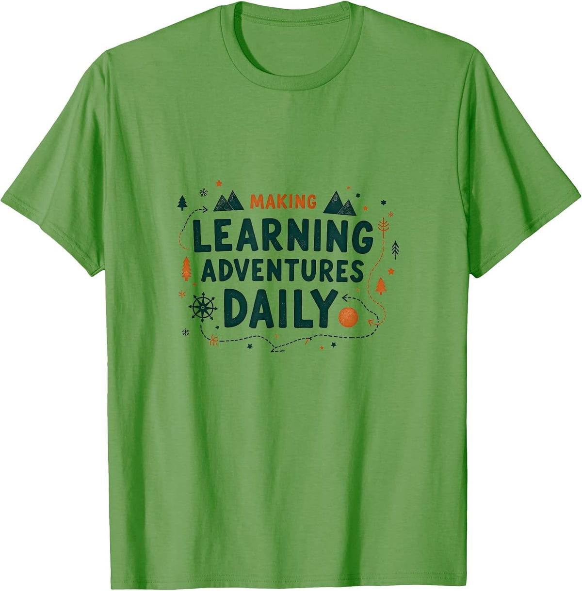Making Learning Adventures Daily Teacher Design T-Shirt - Grass Green