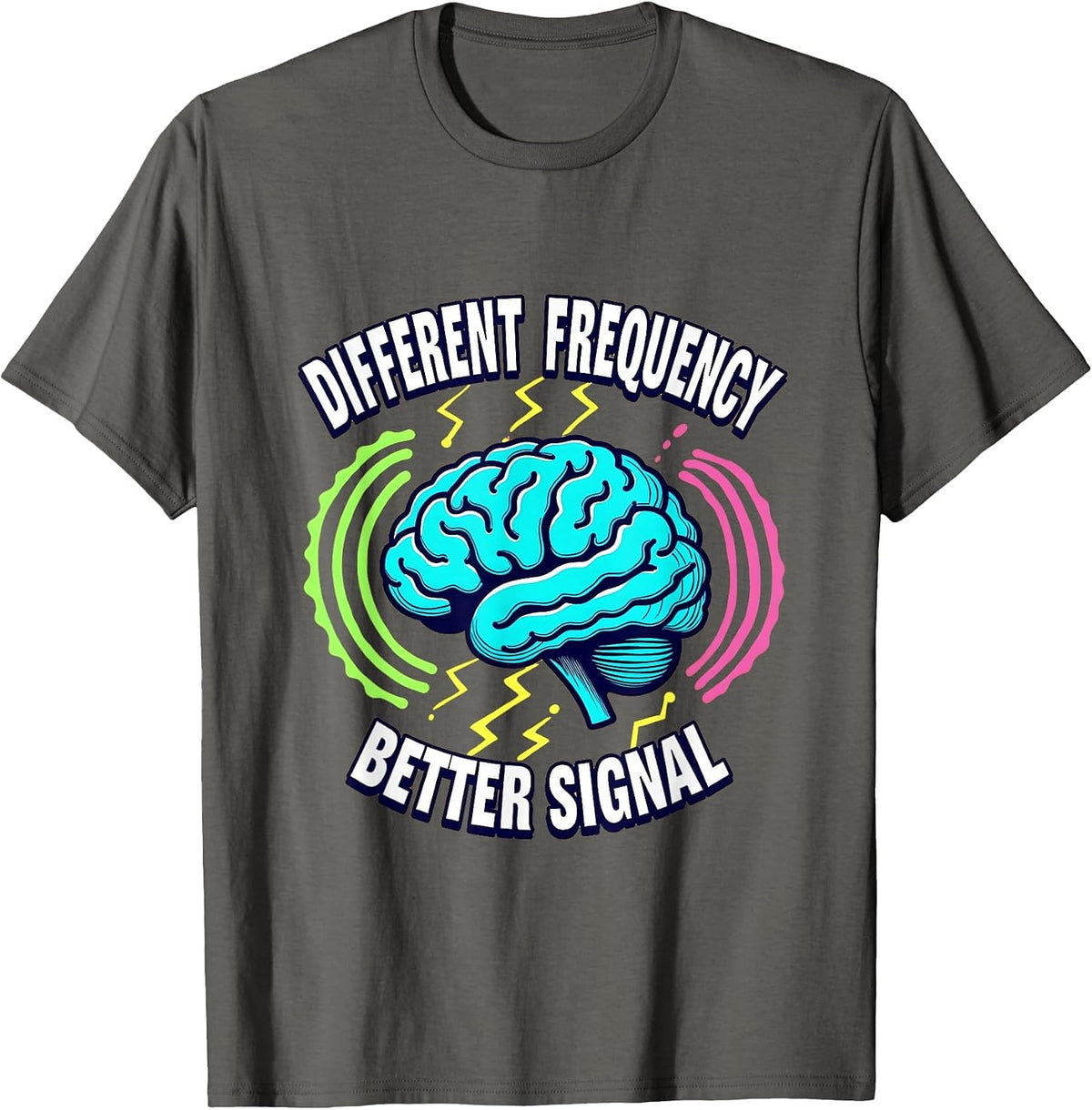 Different Frequency Better Signal ADHD Design T-Shirt - Asphalt Grey