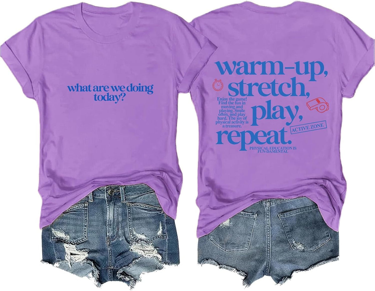 What are We Doing Today Shirt Physical Education Coach PE Teacher Tee - Purple