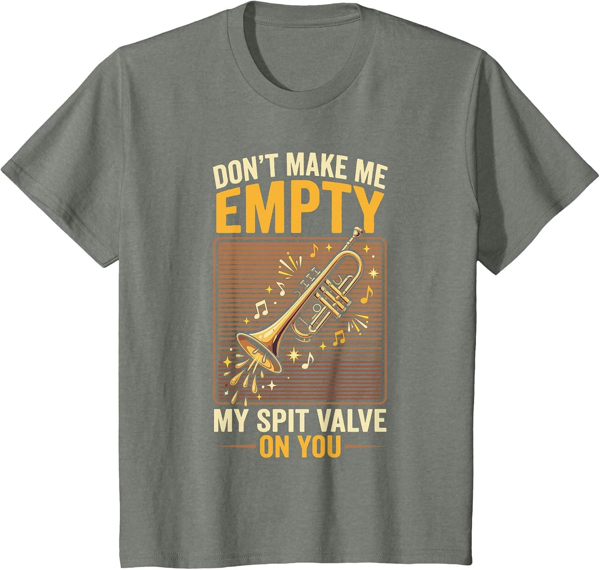 Don't Make Me Empty My Spit Valve On You Funny Trumpet T-Shirt, Youth, Olive Heather, 3T - As Pictured