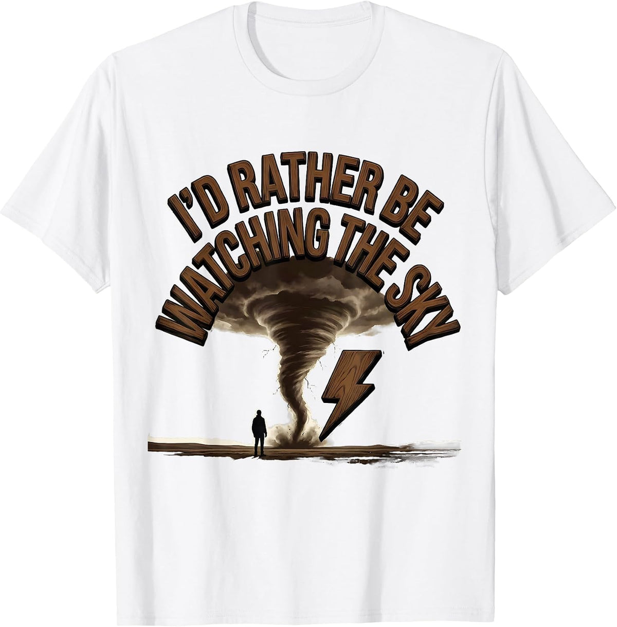 Men's I'd Rather Be Watching The Sky Funny Storm Chaser T-Shirt - White