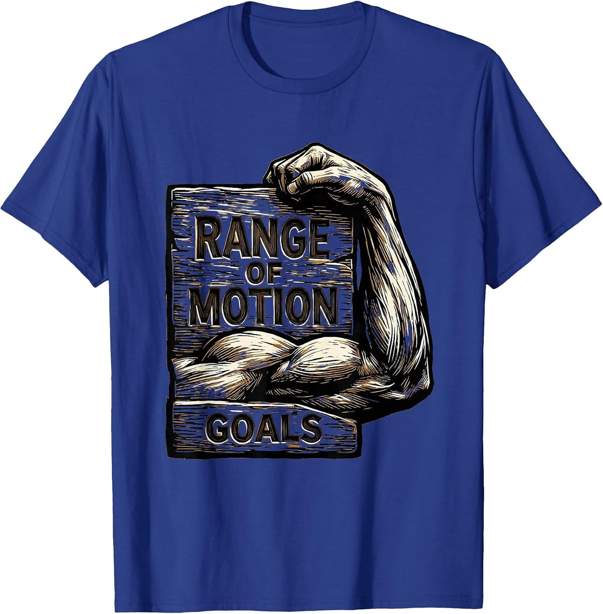 Range of Motion Goals Physical Therapy Design T-Shirt - Royal Blue