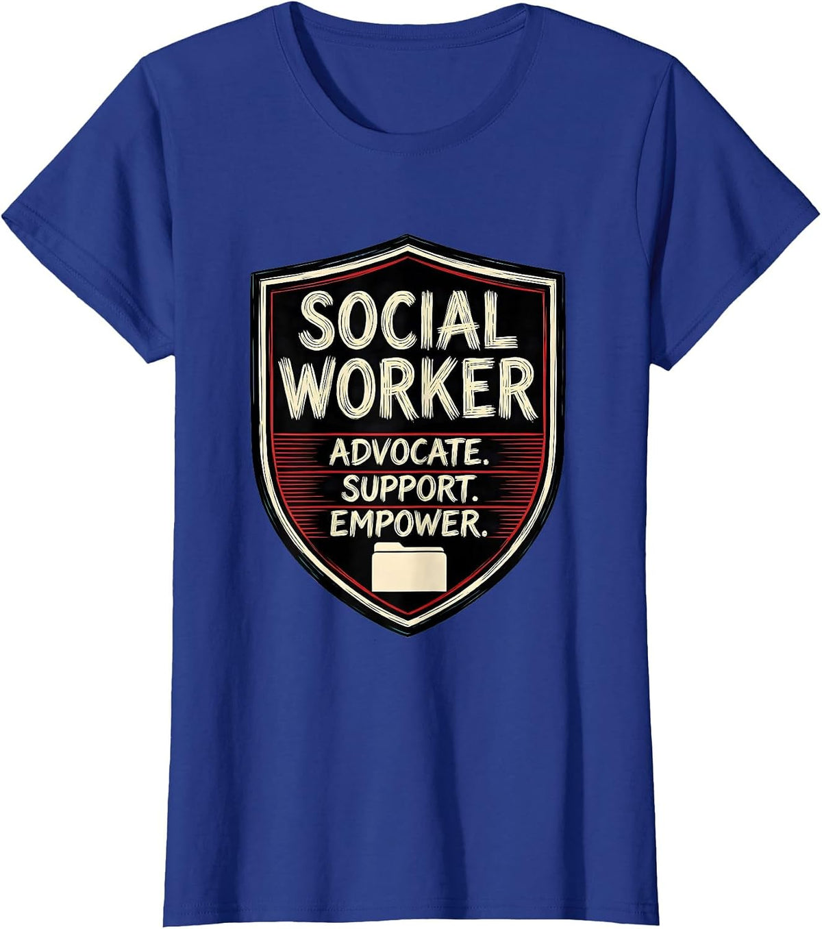 Women's SOCIAL WORKER ADVOCATE. SUPPORT. EMPOWER Professional T-Shirt - Royal Blue