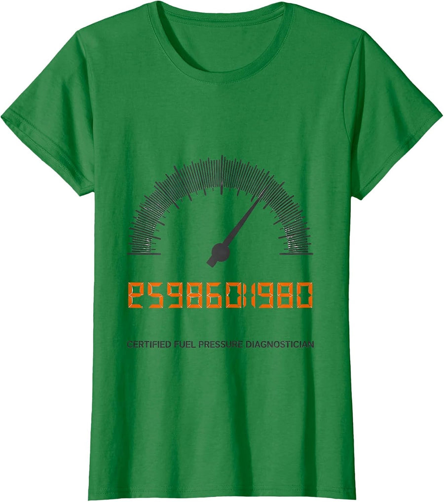 Women's Certified Fuel Pressure Diagnostician Funny Mechanic Auto T-Shirt - Kelly Green