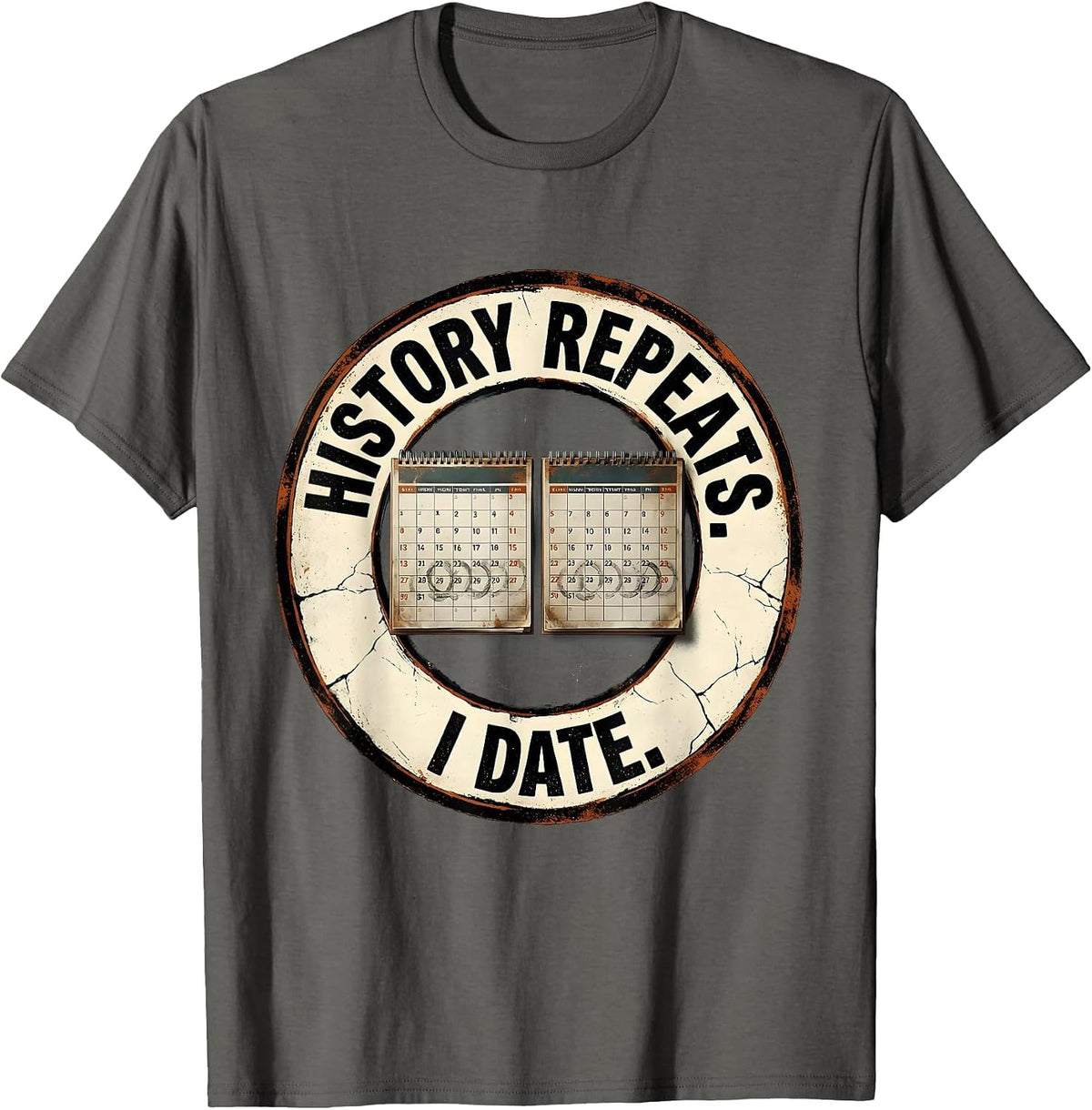 Men's History Repeats I Date Distressed Funny History Teacher Back T-Shirt - Asphalt Grey