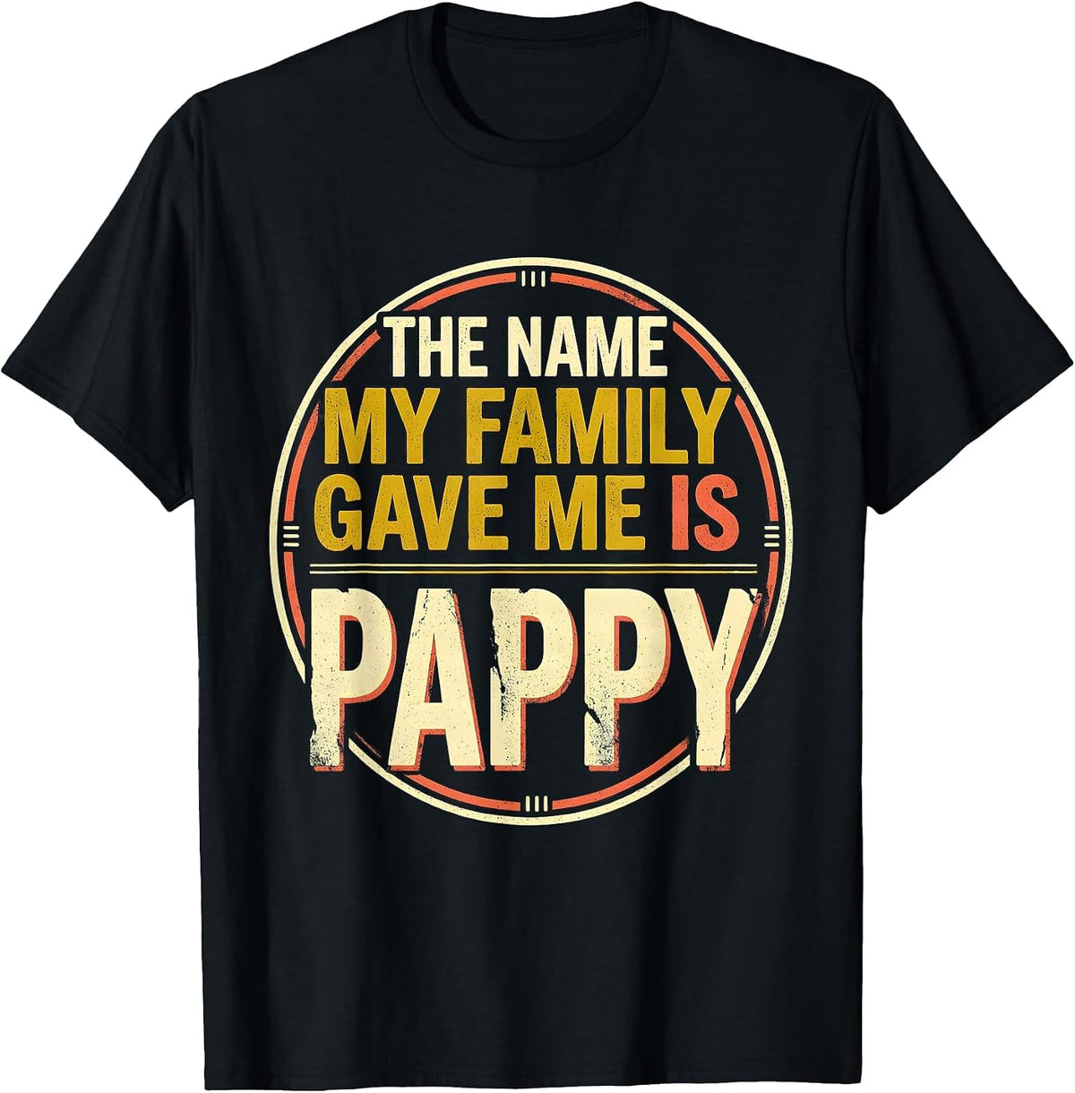 Men's The Name My Family Gave Me Is Pappy Funny Grandpa Family T-Shirt - Black