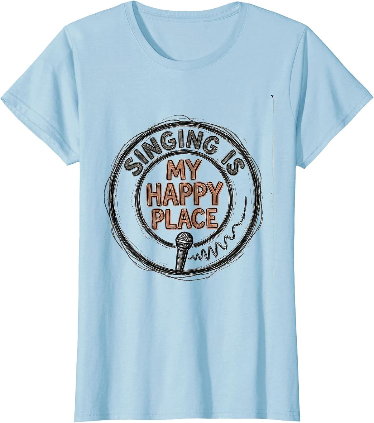 Singing Is My Happy Place Funny Musical Theatre Singer Humor T-Shirt - Baby Blue