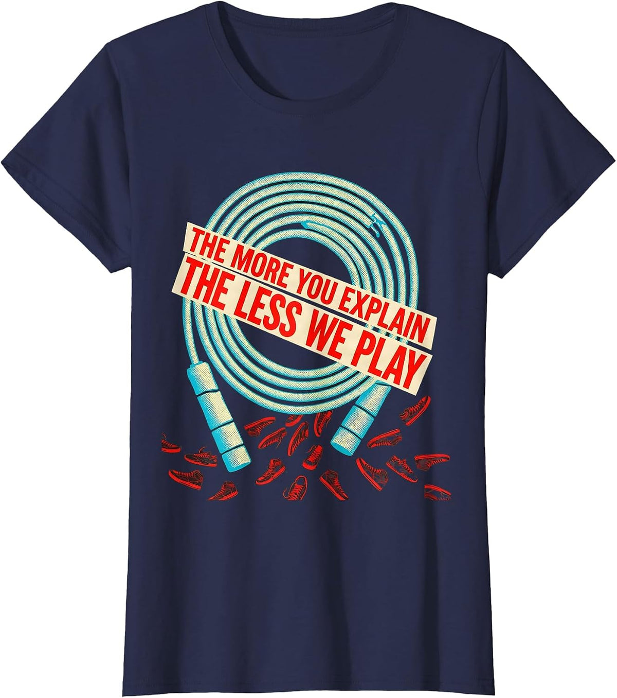 Women's The More You Explain The Less We Play PE Teacher Back T-Shirt - Navy Blue