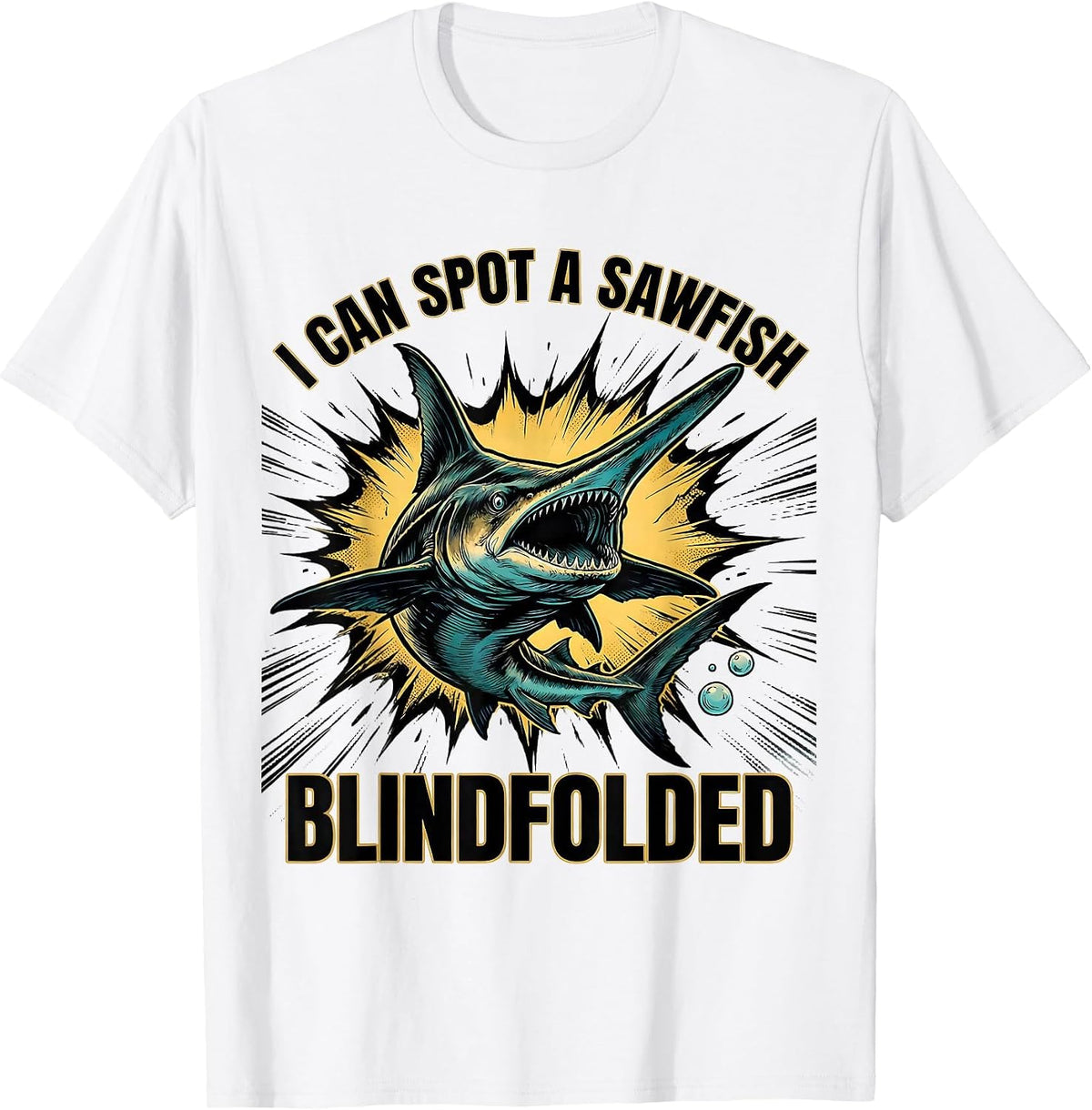 Men's I Can Spot A Sawfish Blindfolded Funny Shark Lover Ocean T-Shirt - White