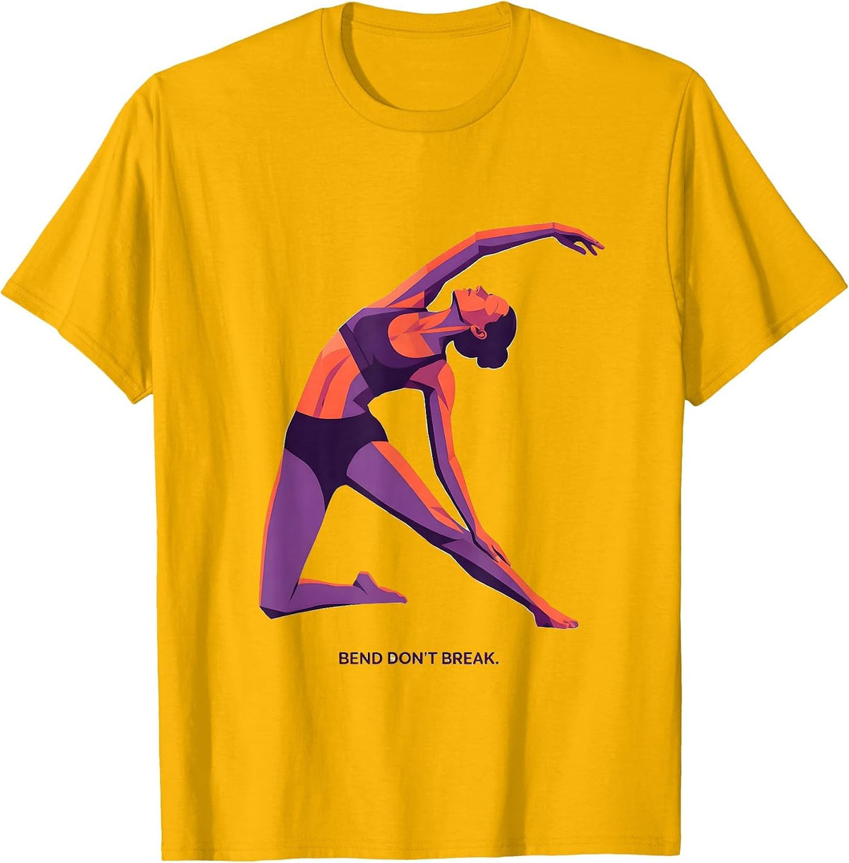 Bend Don't Break Pilates Motivational Design T-Shirt - Golden Yellow