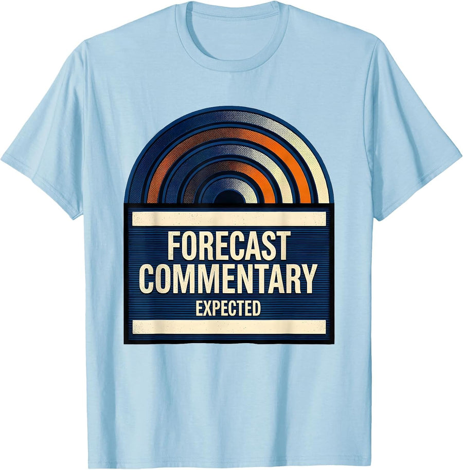 Men's Forecast Commentary Expected Storm Chaser Meteorology T-Shirt - Baby Blue