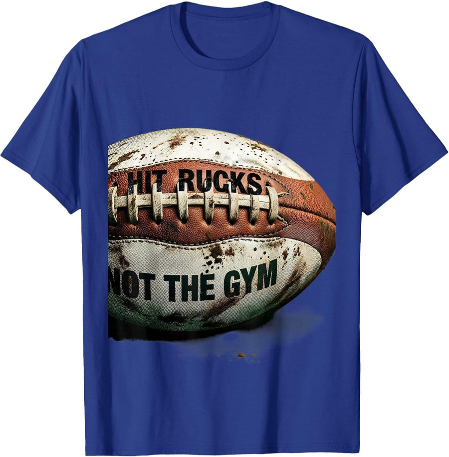 Hit Rucks Not The Gym Rugby Design T-Shirt - Royal Blue
