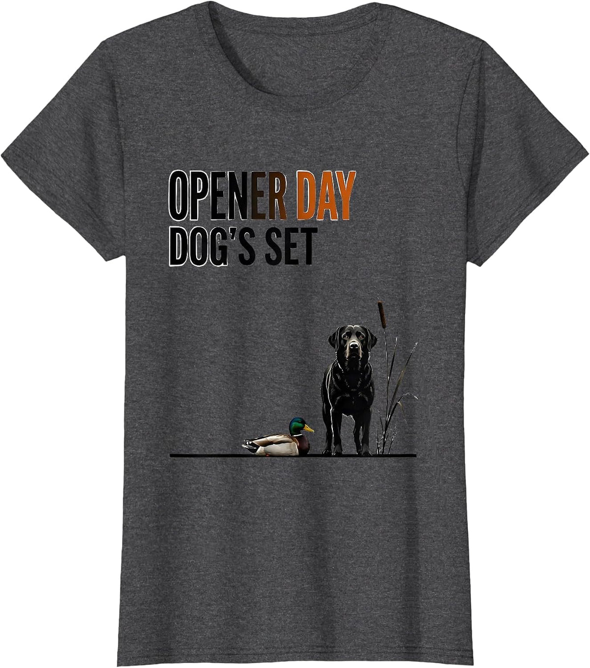 Women's Opener Day Dog's Set Retriever Hunting Dog Duck Hunting T-Shirt - Dark Heather Grey