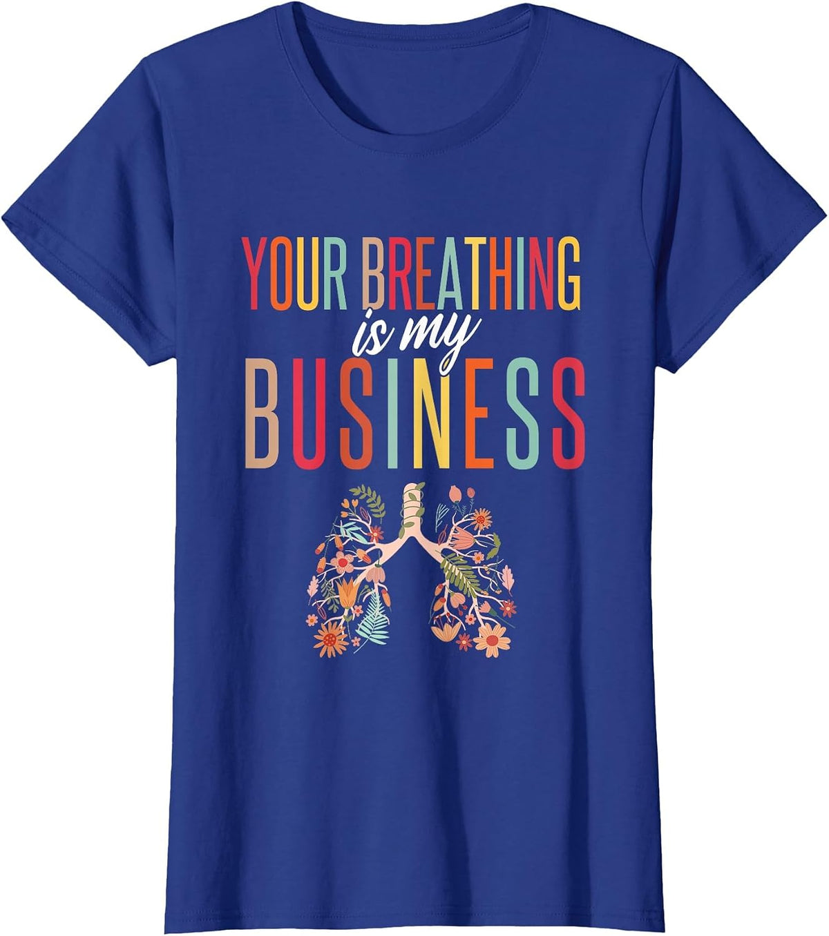 Respiratory Therapist Pulmonary Rehab T-Shirt - Royal Blue