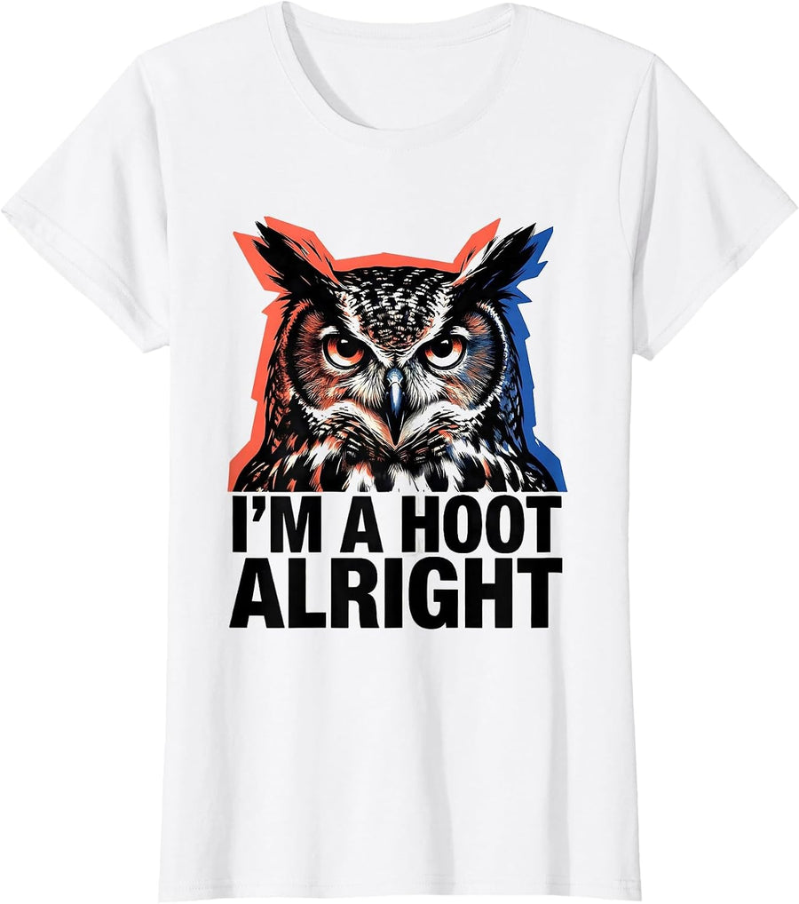 Women's I'm A Hoot Alright Retro Owl Lover Bird Humor Funny T-Shirt - White