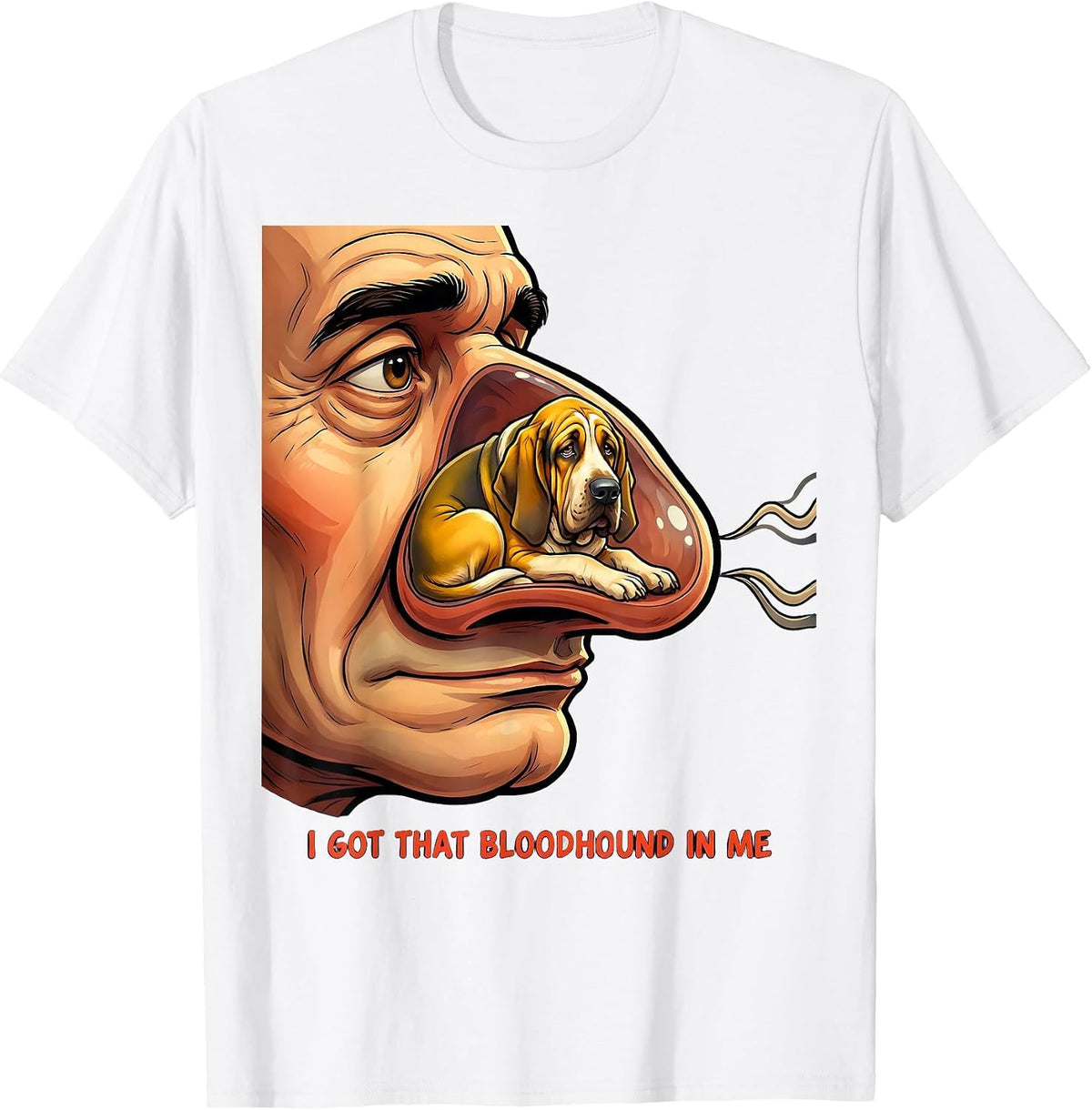 Men's I Got That Bloodhound In Me Funny Dog Meme Humor T-Shirt - White