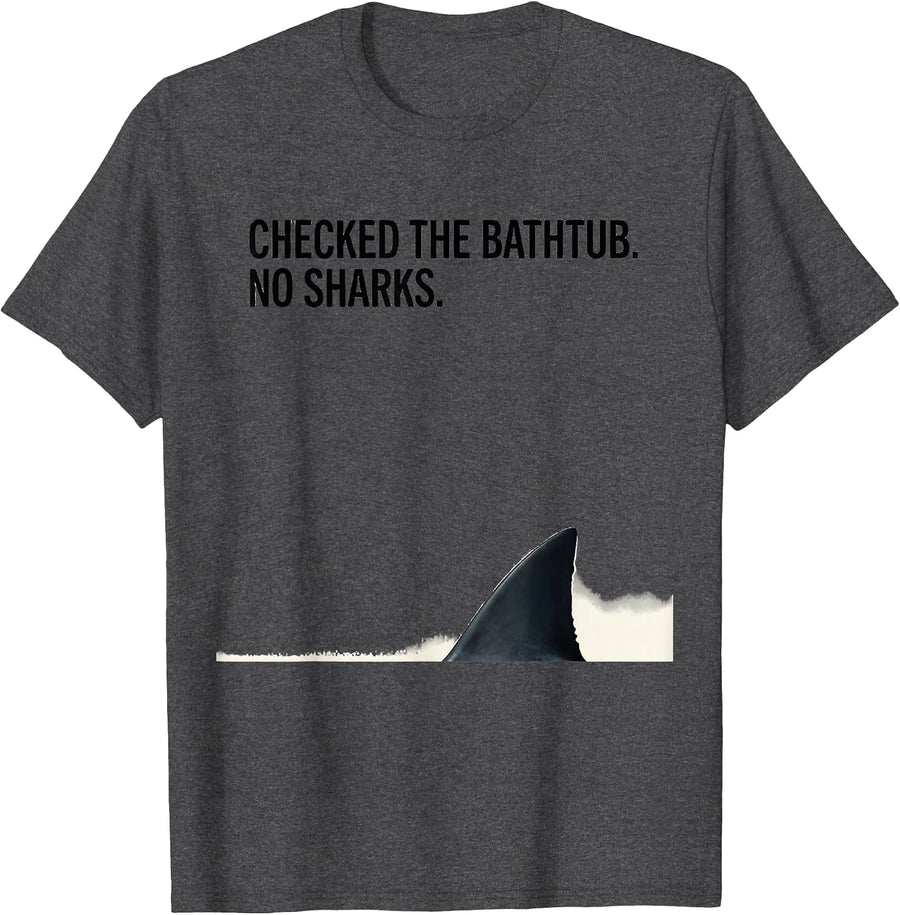Men's Checked The Bathtub No Sharks Funny Shark Lover Ocean T-Shirt - Dark Heather Grey