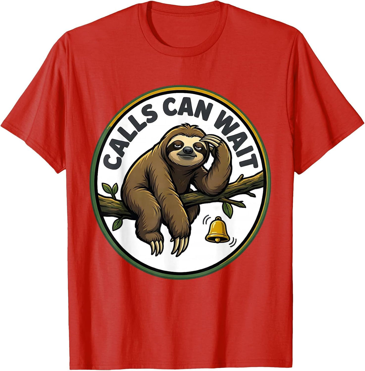 Men's Calls Can Wait Funny Sloth Humor Gift for Sloth Lovers T-Shirt - Red