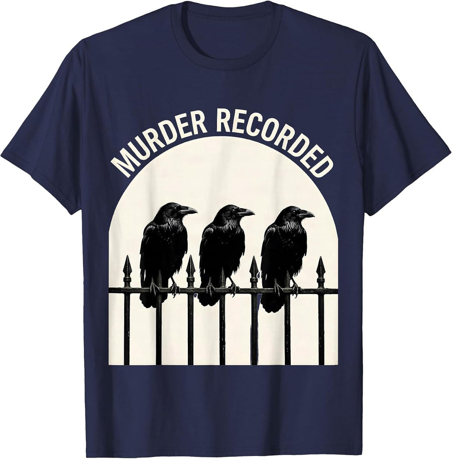 Murder Recorded Dark Humor Gothic Crow Raven Bird Lover T-Shirt - Navy Blue