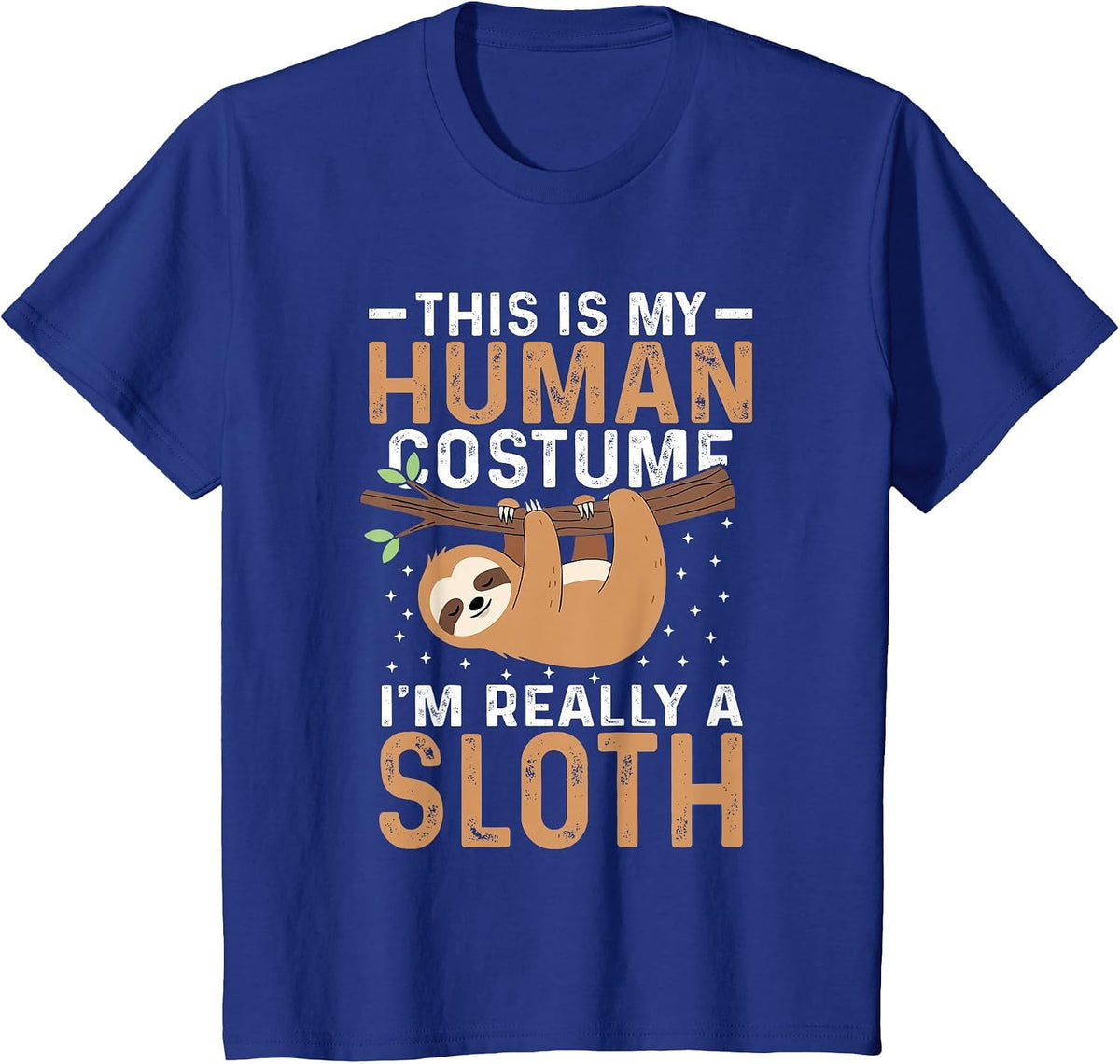 This is My Human Costume I'm Really a Sloth Halloween Funny T-Shirt - Royal Blue