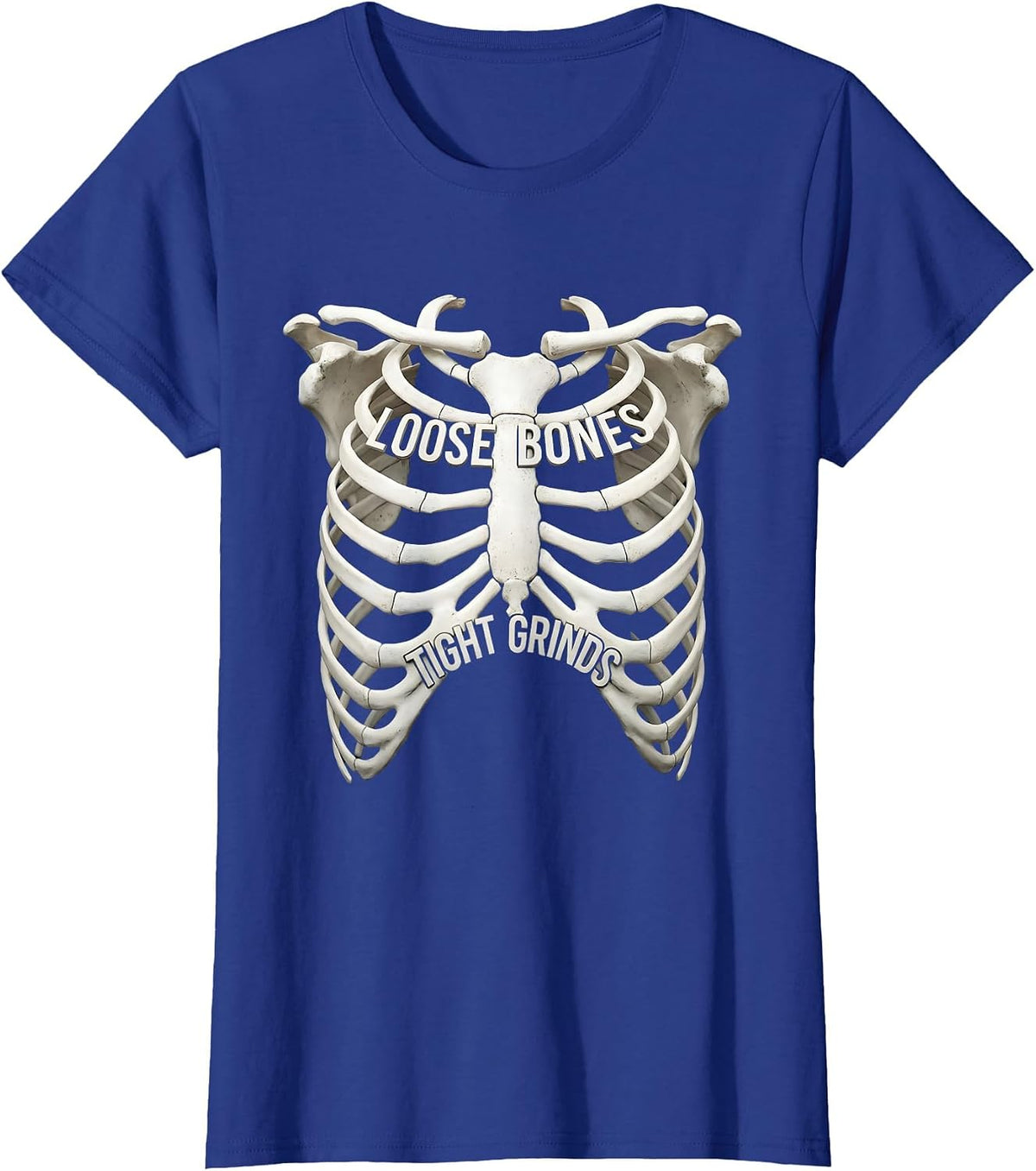 Women's Skeleton Skateboarding Loose Bones Tight Grinds T-Shirt - Royal Blue