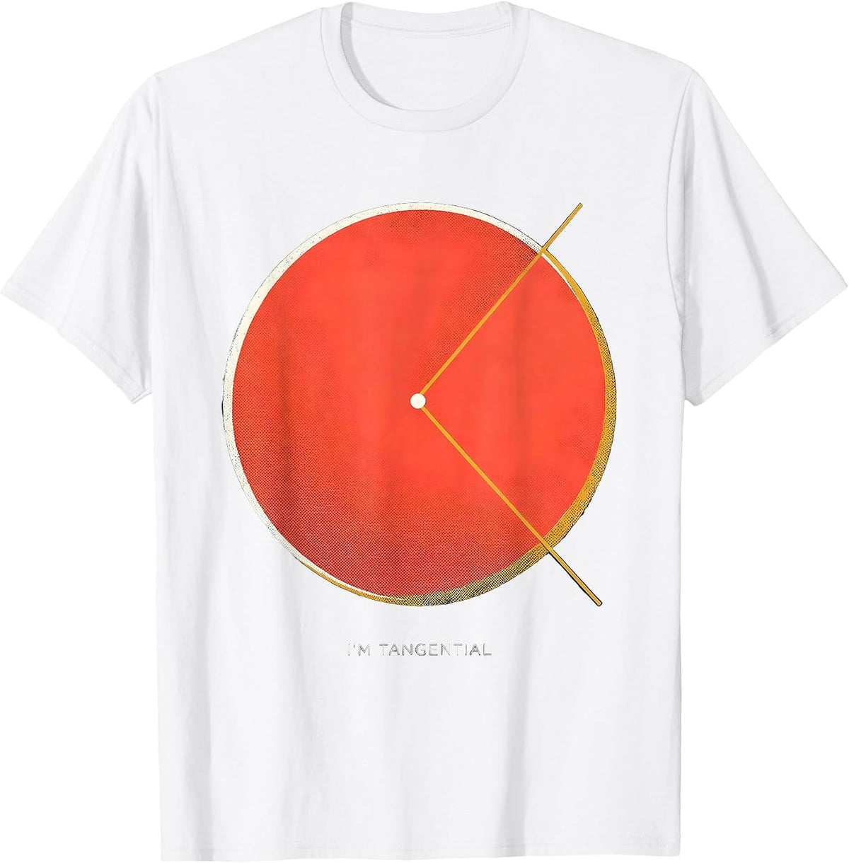 Men's I'm Tangential Funny Math Teacher Nerd Pun Humor T-Shirt - White
