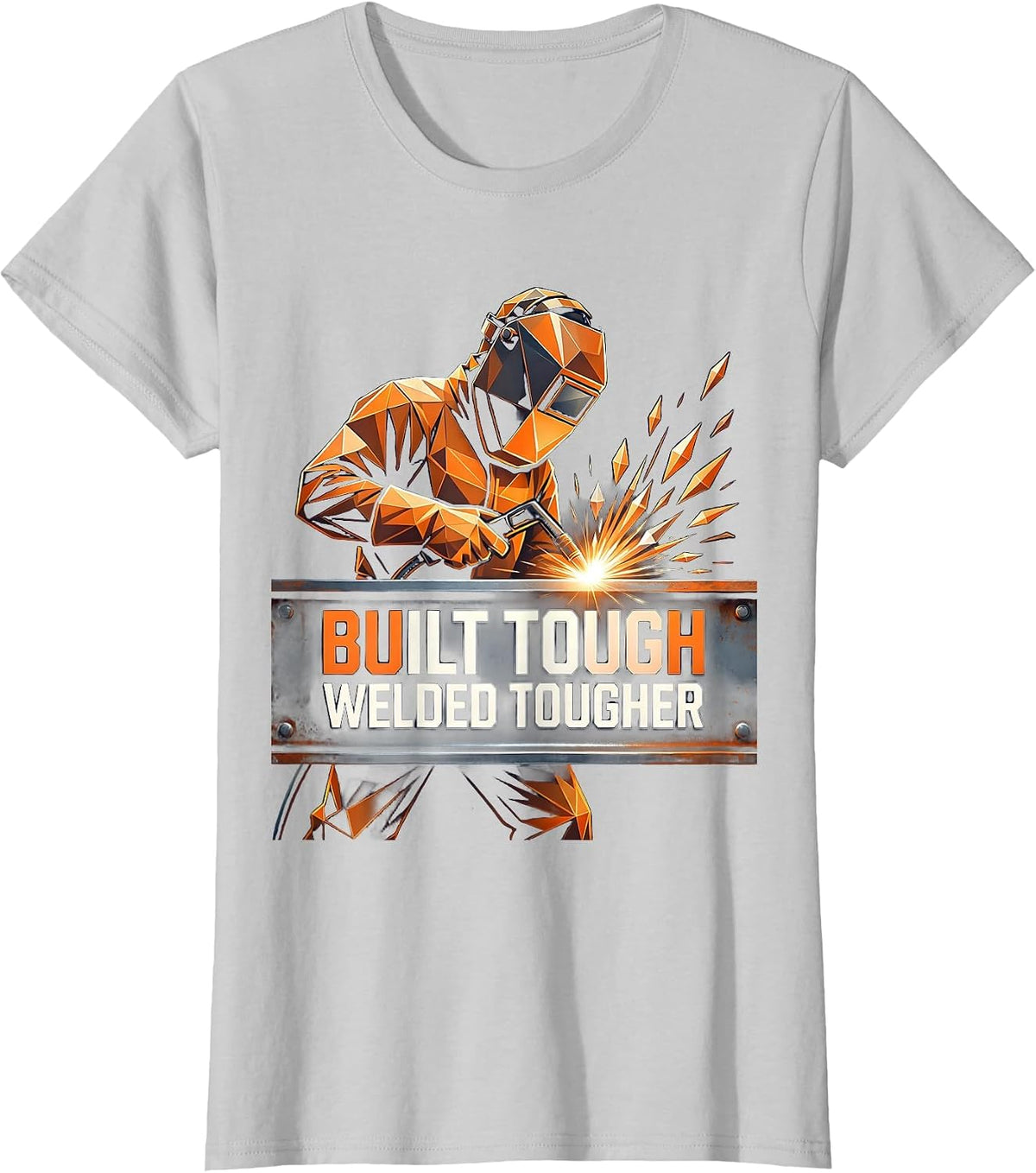 Built Tough Welded Tougher Welder Design T-Shirt - Silver Grey
