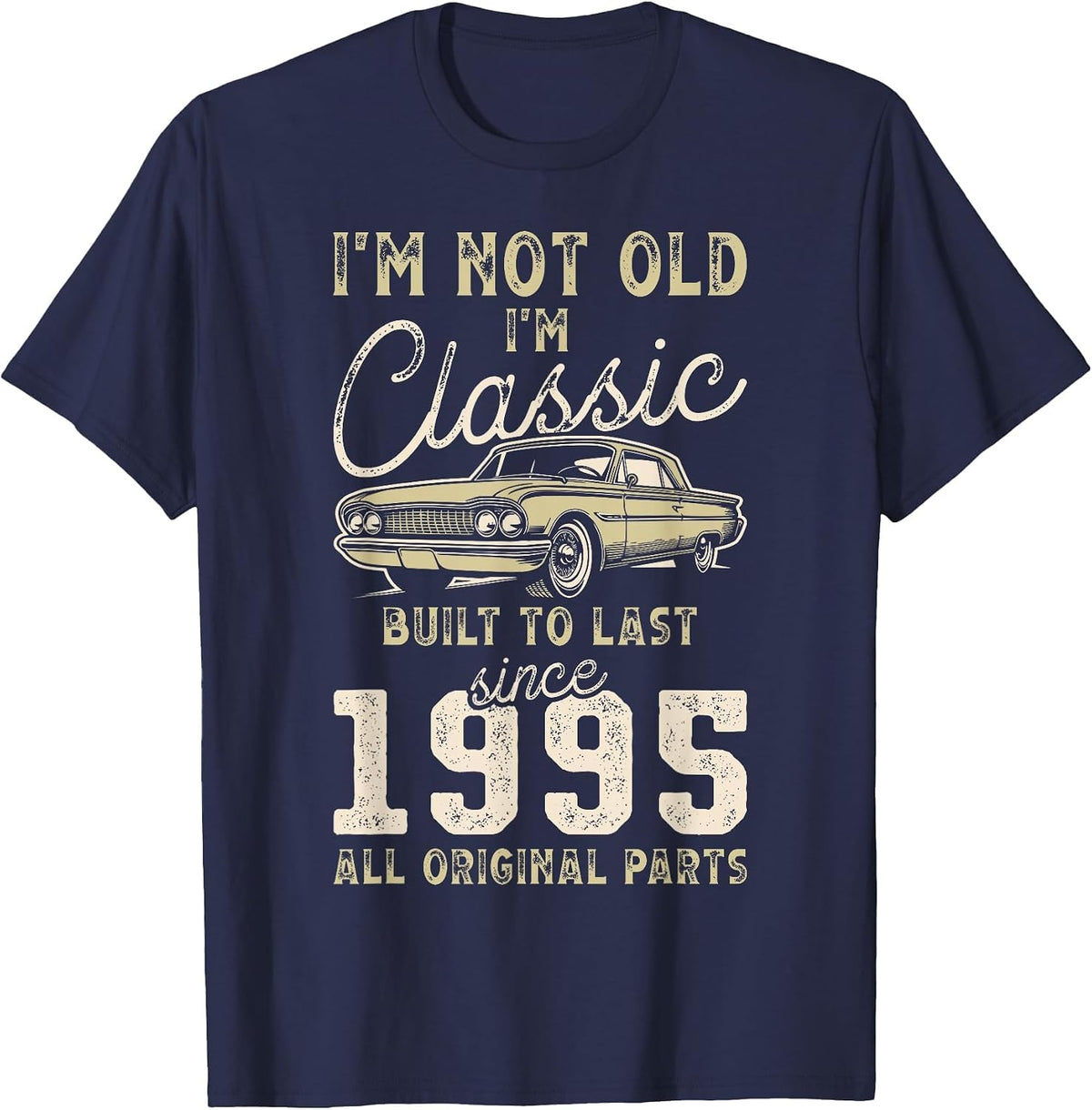 Born in 1995, 31st Birthday, Classic Car T-Shirt - Navy Blue