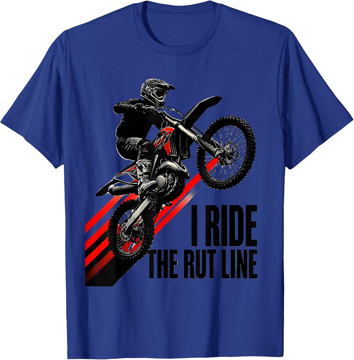 I Ride The Rut Line Rugged Motocross Dirt Bike Rider Casual T-Shirt - Royal Blue