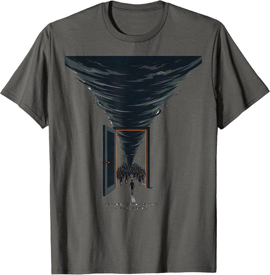 Everyone Runs For The Door. I Run For The Hook. Storm Chaser T-Shirt - Asphalt Grey
