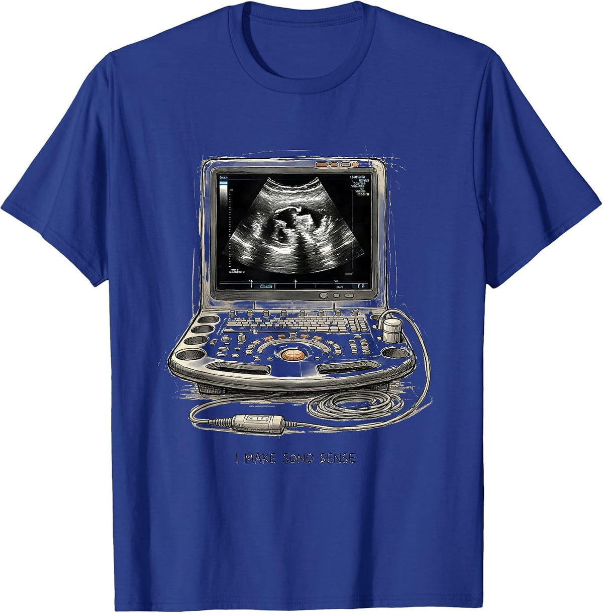 Men's I Make Sono Sense Funny Sonographer Ultrasound Tech RDMS T-Shirt - Royal Blue