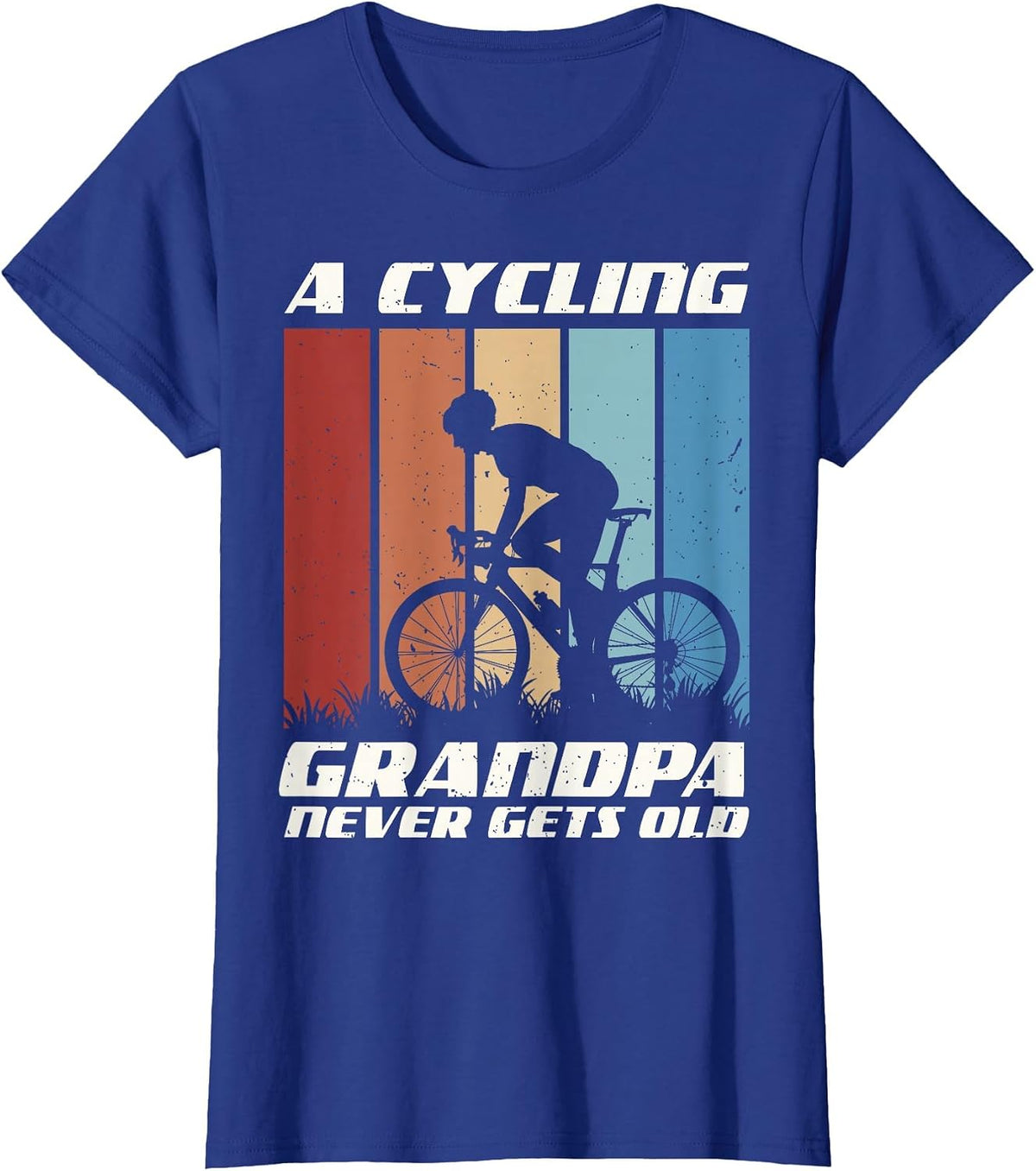 Funny Grandpa Gift | A Cycling Grandpa Never Gets Old Gift T-Shirt - Royal Blue