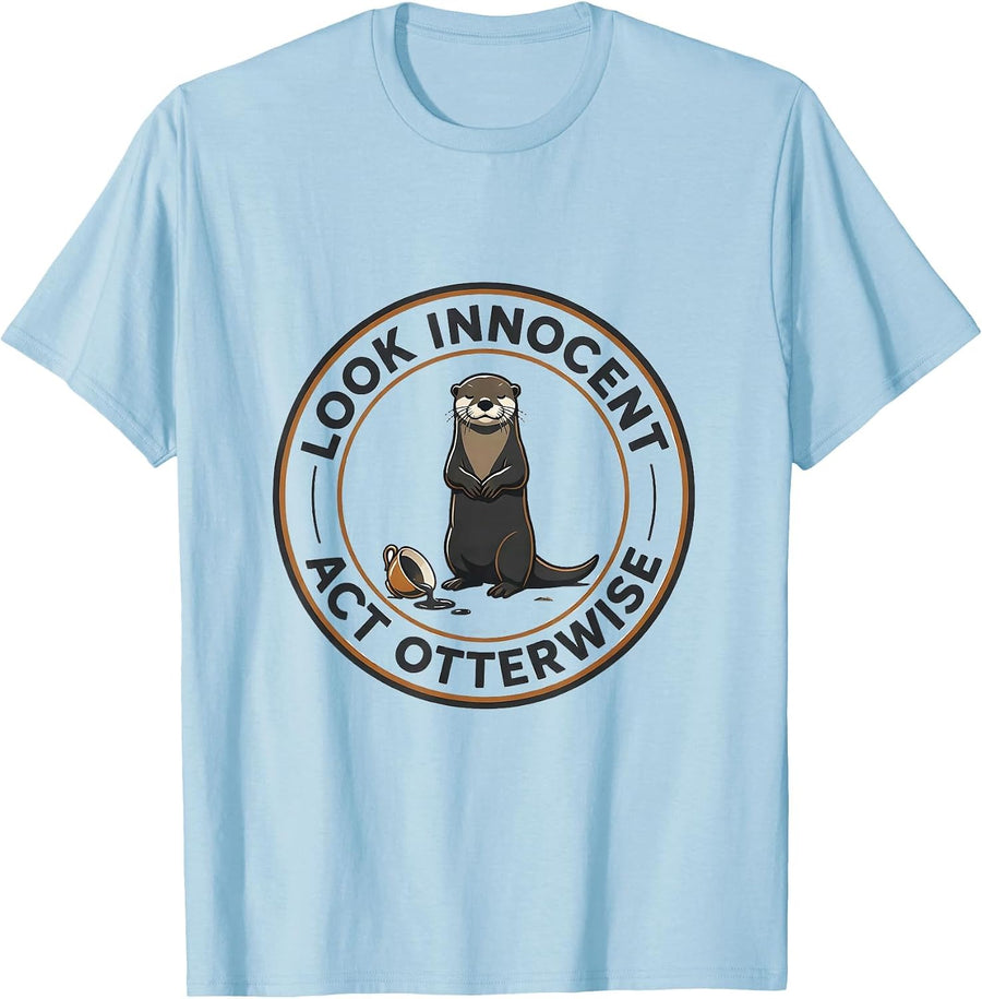 Men's Look Innocent, Act Otterwise Funny Otter Lover Gift T-Shirt - Baby Blue