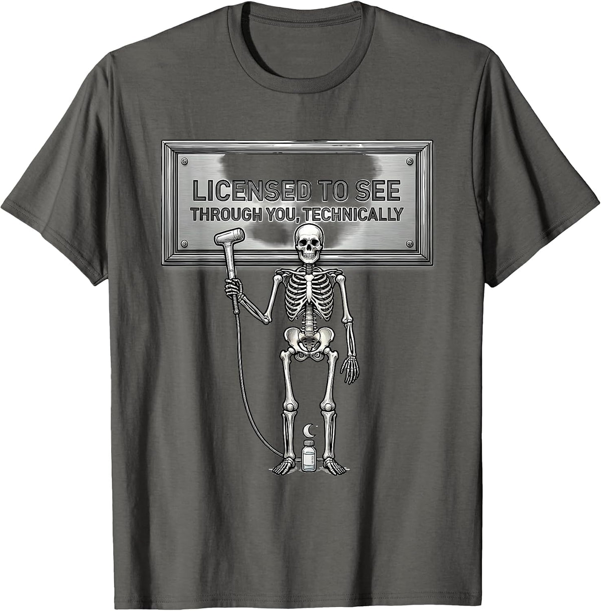 Men's Licensed To See Through You, Technically Radiology Tech T-Shirt - Asphalt Grey