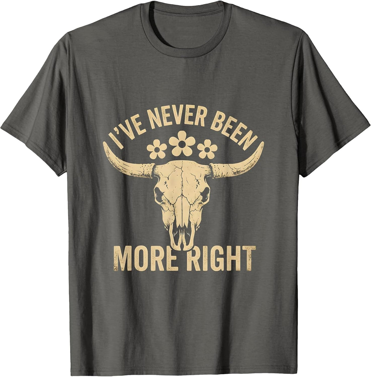 Men's I've Never Been More Right Prove Me Wrong Design T-Shirt - Asphalt Grey