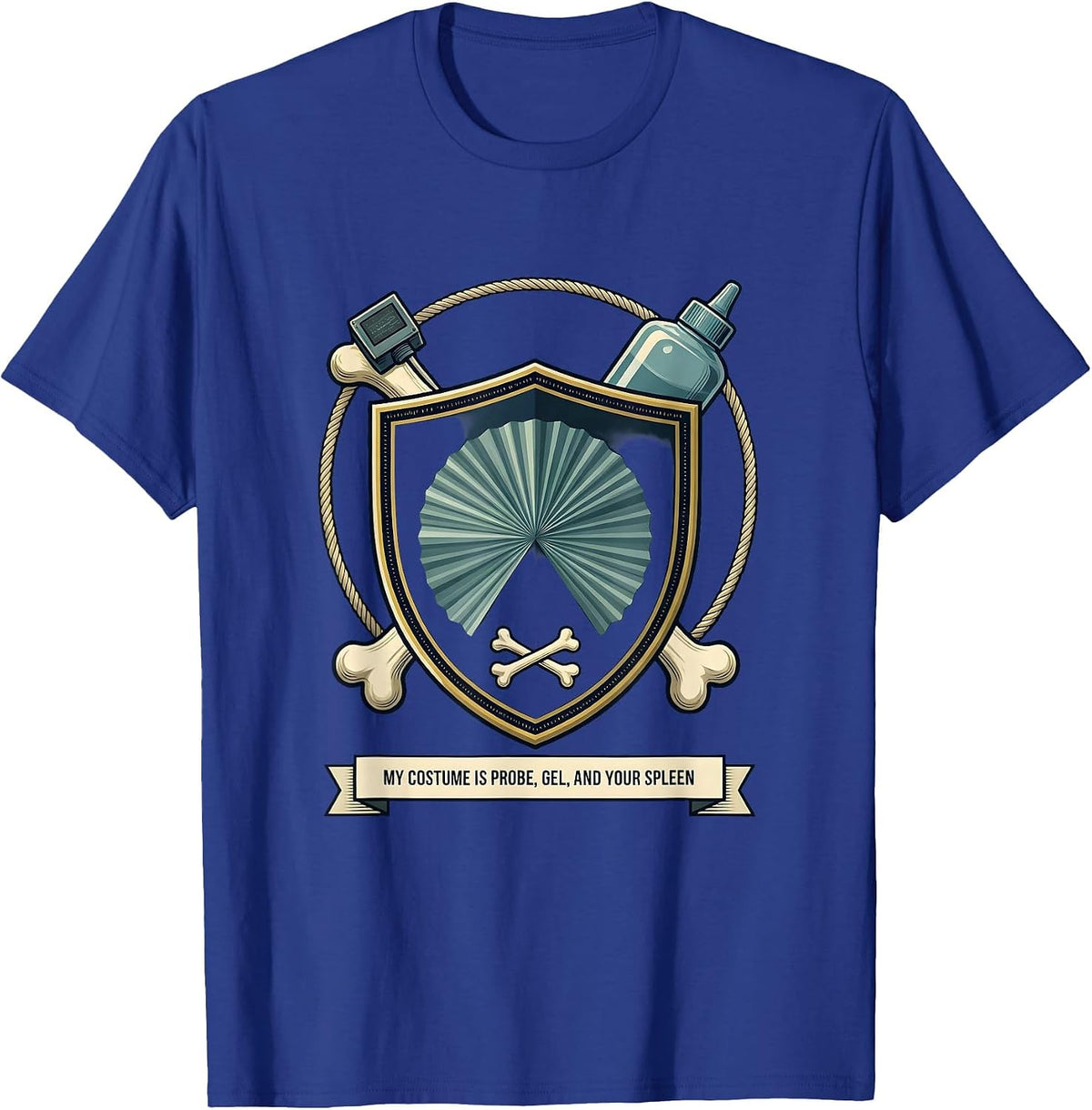 Men's My Costume Is Probe, Gel, And Your Spleen Sonographer T-Shirt - Royal Blue