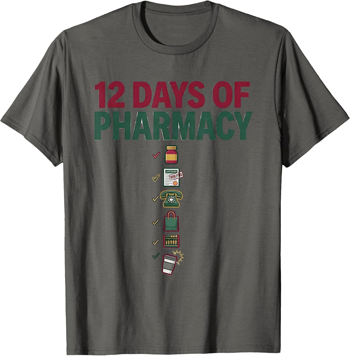 Men's 12 Days Of Pharmacy Funny Pharmacy Tech Christmas Squad T-Shirt - Asphalt Grey