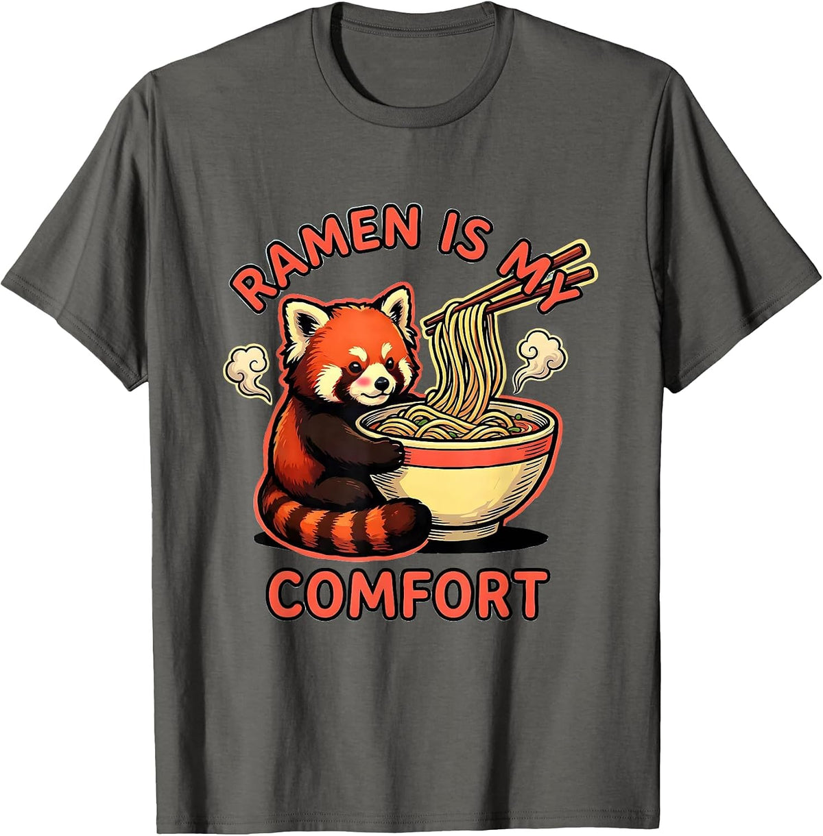 Ramen Is My Comfort Cute Kawaii Red Panda Anime Animal Ramen T-Shirt - Asphalt Grey